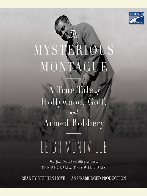 Title details for The Mysterious Montague by Leigh Montville - Available